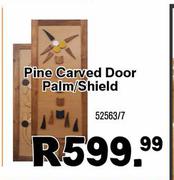 Pine Carved Door Palm/Shield