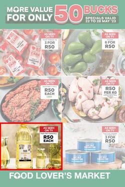 Food Lover's Market Gauteng, Limpopo, North West, Mpumalanga, Free State & Northern Cape : More Value For Only 50 Bucks (22 May - 28 May 2023), page 1
