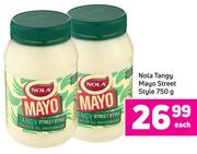 Nola Tangy Mayo Street Style-750g Each