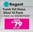 Regent Tumbler Tot Glass 25ml 12 Pack-Per Set