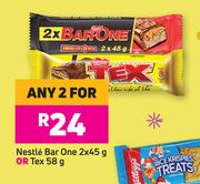 Nestle Bar One 2 x 45g Or Tex 58g-For Any 2