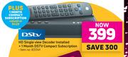 DSTV HD Single View Decoder Installed + 1 Month DSTV Compact Subscription