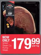Spar Steak Co. Rump Steak-Per Kg