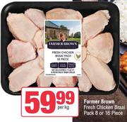 Farmer Brown Fresh Chicken Braai Pack of 8 or 16 Piece-Per Kg