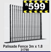 Palisade Fence 3m x 1.8 31790