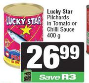 Lucky Star Pilchards In Tomato Or Chilli Sauce-400g