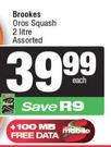 Brookes Oros Squash Assorted-2Ltr Each