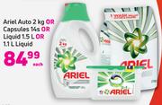 Ariel Auto 2Kg Or Capsules 14s Or Liquid 1.5L Or 1.1L Liquid- Each