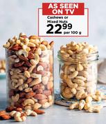 Cashews Or Mixed Nuts-Per 100g
