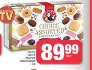 Bakers Choice Assorted Biscuit Range-1Kg Each