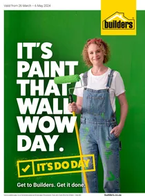 Builders : It's Paint That Wall Wow Day (26 March - 06 May 2024)