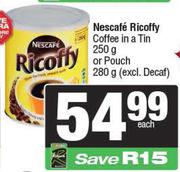 Nescafe Ricoffy Coffee In A Tin 250g Or Pouch 280g (Excl. Decaf)-Each