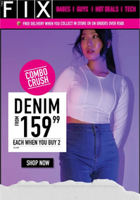 The Fix : Denims (Request Valid Dates From Retailer)