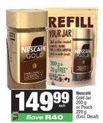 Nescafe Gold Jar 200gm Or Pouch 220gm (Excl. Decaf)-Each