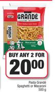 Pasta Grande Spaghetti Or Macaroni-For Any 2 x 500g
