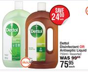 Dettol Disinfectant Or Antiseptic Liquid Assorted-750ml Each