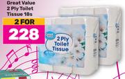 Great value 2 Ply Toilet Tissue 18's Pack-For 2