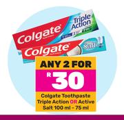 Colgate Toothpaste Triple Action Or Active Salt 100ml-75ml-For 2