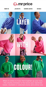 Mr Price : Layer With Colour (Request Valid Dates From Retailer)