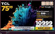 TCL 75" 4K Google TV 75P755