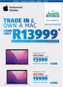 Incredible Connection : Trade In & Own A Mac (17 June - 30 June 2022)