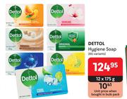 Dettol Hygiene Soap (All Variants)-12 x 175g
