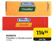 Bonnita Cheddar Or Gouda Loaves-2.5Kg Per Kg