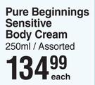 Pure Beginnings Sensitive Body Cream Assorted-250ml Each