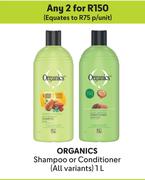 Organics Shampoo Or Conditioner (All Variants)-For Any 2 x 1Ltr