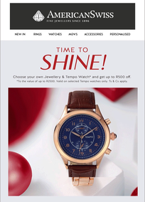 American Swiss : Time To Shine (Request Valid Dates From Retailer)