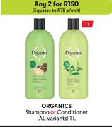 Organics Shampoo Or Conditioner (All Variable)-For Any 2 x 1Ltr 