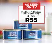 Food Lover's Shredded Tuna In Brine-For 3 x 170g