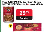 Bull Brand Curried Mince 400g And Fatti's & Moni's Spaghetti Or Macaroni 500g-For Both