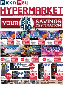 Pick n Pay Hypermarket : Your Big Savings (09 September - 22 September 2024)