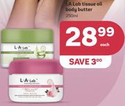 LA Lab Tissue Oil Body Butter-250ml Each