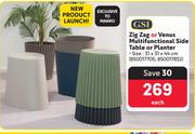 GSI Zig Zag Or Venus Multifunctional Side Table Or Planter-Each