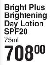 Clarins Bright Plus Brightening Day Lotion SPF20- 75ml