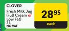 Clover Fresh Milk Jug (Full Cream or Low Fat)-2Ltr Each