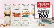 ButtaNut Almond, Oat, Coca Oat Or macadamia Milk-For Any 3 x 1L
