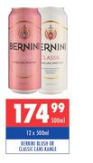Bernini Blush Or Classic Cans Range-12 x 500ml