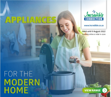 Incredible Connection : Appliances For The Modern Home (3 August - 9 August 2022)