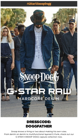 Fabiani : Snoop Dogg x G-Star Raw Hardcore Denim (Request Valid Dates From Retailer)