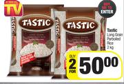 Tastic Long Grain Parboiled Rice-For 2 x 2kg
