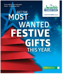 Incredible Connection : Most Wanted Festive Gifts This Year (6 December - 12 December 2021)