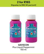 Gaviscon Plus Liquid Peppermint-For 2 x 150ml