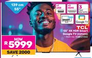 TCL 55" 4K HDR Smart Google TV 55P655