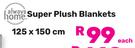 Always Home Super Plush Blanket 125 x 150cm-Each
