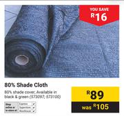 80% Shade Cloth 573097, 573100