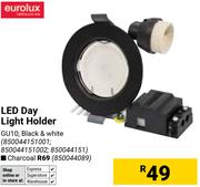 Eurolux LED Day Light Holder Black & White 85004415001,850044151002,850044151