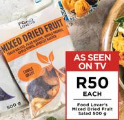 Food Lovers Mixed Dried Fruit Salad-500g